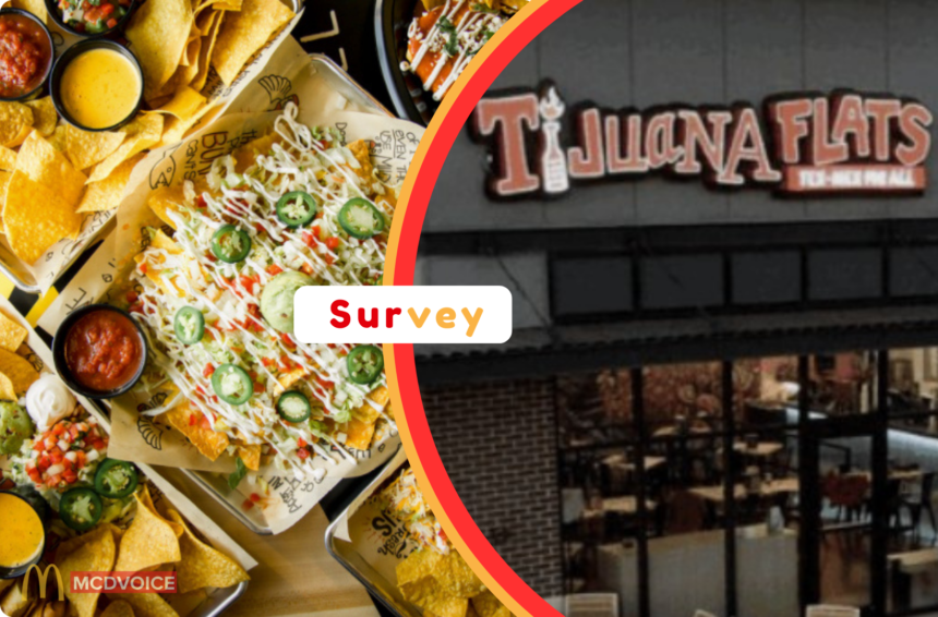 Tijuana Flats Survey – Share Your Feedback and Enjoy Delicious Rewards